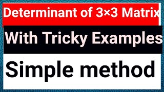 Determinant of 3×3 matrices | Waseem Academy