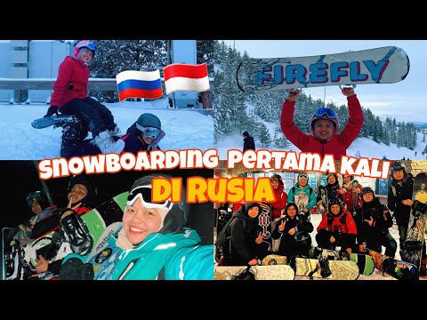 Pertama Kali Nyoba SNOWBOARDING di Rusia 🇷🇺 | Vlog Winter 2024