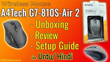 A4Tech G7-810S-Air 2 Mouse Unboxing, Review and Setup Guide - اردو / हिंदी