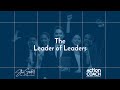 The Leader of Leaders: The Key to Strong Leadership in Business