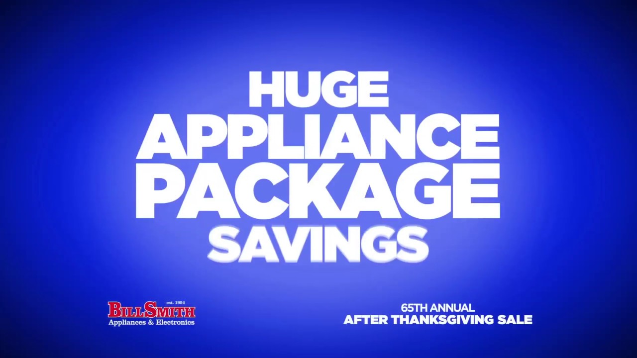 Bill Smith Appliances & Electronics After Thanksgiving Television