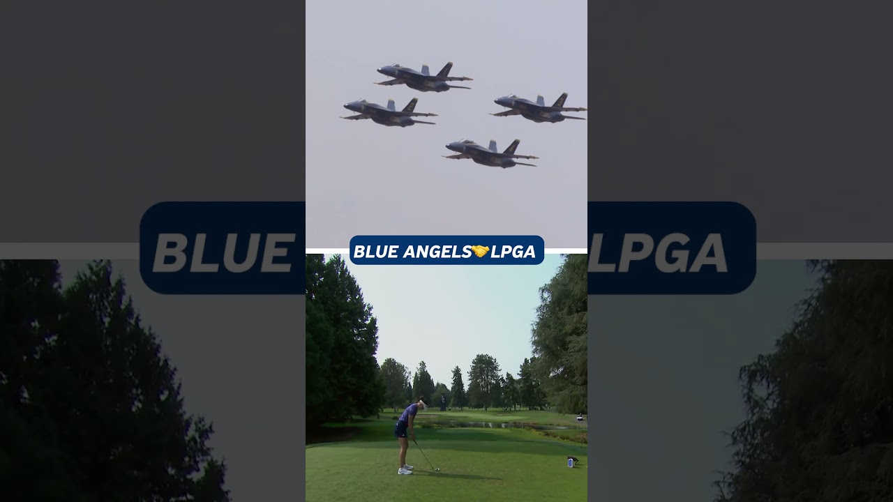 Blue Angels Fly Over the LPGA! ✈️⛳️ | The Standard Portland Classic
