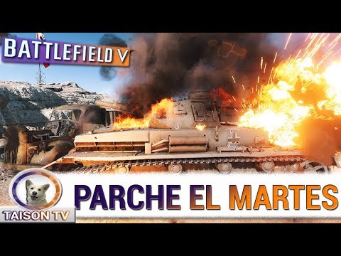 mexicano restaurant BATTLEFIELD V NUEVO PARCHE EL MARTES 11 NERFEAN EL PANZERFAUST Y ARREGLAN ERRORES