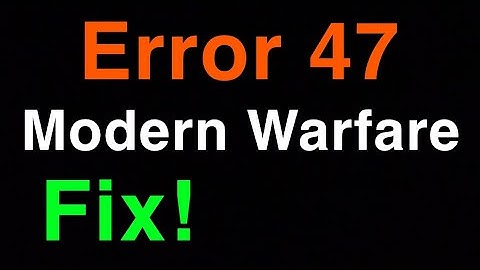 Modern Warfare Warzone/Multiplayer Fix Error Code 47
