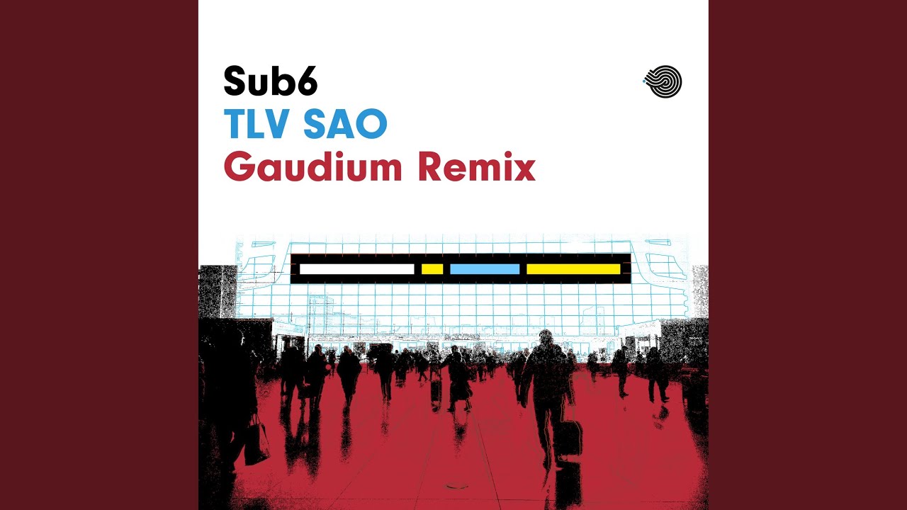 Tlv Sao (Gaudium Remix)