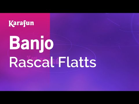 Karaoke Banjo - Rascal Flatts *