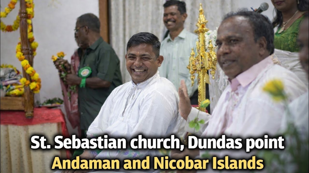 संत सेबेस्टियन पर्व || St.Sebastian Church, Dundas Point || Andaman and Nicobar Island 