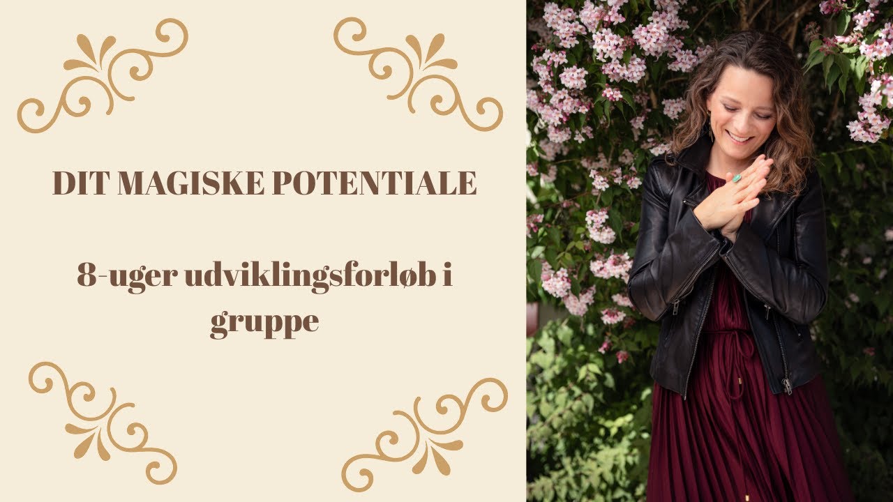 Har du et magisk potentiale, du endnu ikke har udlevet?