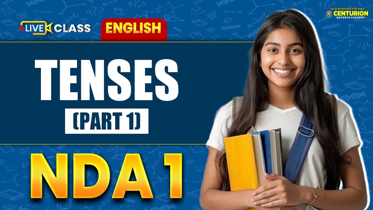 Complete Tenses (Part 1) for NDA Exam | NDA English 2026 | Score Booster Class