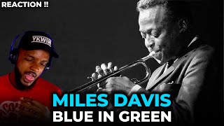 FIRST TIME! 🎵 Miles Davis - Blue in Green REACTION