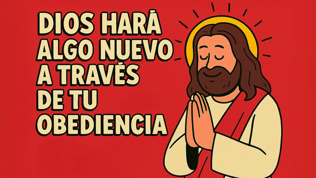 Dios Hará Algo Nuevo A Través De Tu Obediencia | Mauricio Alex Quiñones