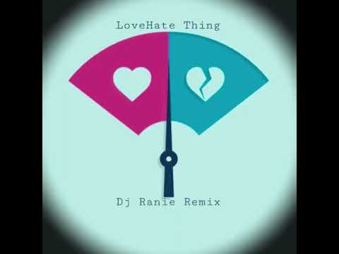 Wale & Sam Dew - LoveHate Thing (Dj Ranie Remix)