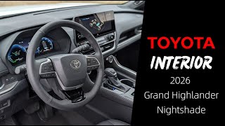 2026 Toyota Grand Highlander Nightshade Interior | Detailed Walkthrough