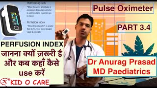 Perfusion Index on Pulse Oximeter | Plethysmography explained | Dr Anurag Prasad | Covid vlog3.4