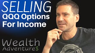 QQQ - Selling Options for INCOME. Simple strategy to generate monthly income.