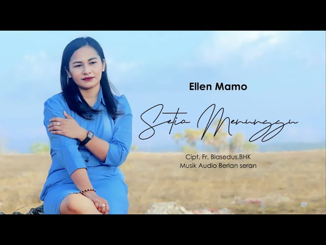 Setia Menanti//Pop Indonesia//official musik//Voc : Ellen Mamo// Cipt : Fr. M. Blasedus, BHK// class=