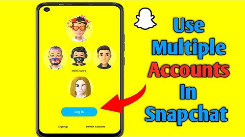 How to use multiple accounts in Snapchat at one time | Use Multiple Snapchat accounts