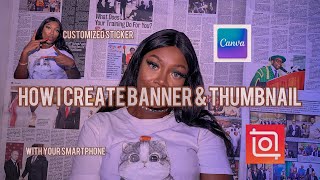HOW TO CREATE BANNER , THUMBNAIL , CUSTOMIZE STICKER USING CANVA & INSHOT ON YOUR PHONE + EASY STEPS screenshot 5