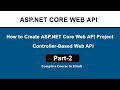 How to Create Web API Project in ASP.NET Core | Step-by-Step