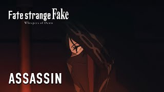 Fate/strange Fake -Whispers of Dawn- | ASSASSIN