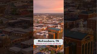 Murfreesboro, TN Living: Where Full Lives Are Built