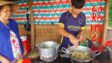 Cá Rô Kho Củ Cải💥Bầu Luộc Chấm Chao❤️Món Ngon Nội Làm.Cuộc Sống Quê tập 101