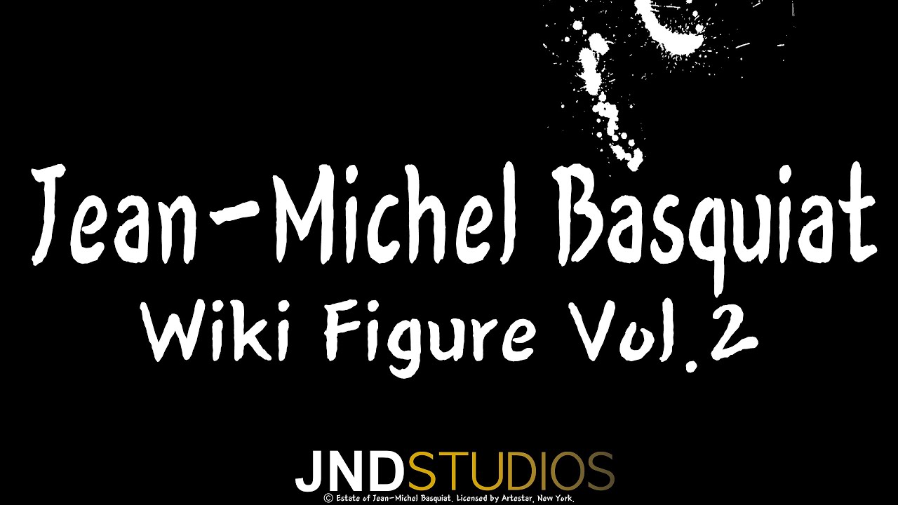 Jean-Michel Basquiat Vol.2 - Wiki Figure バスキアのストーリー 