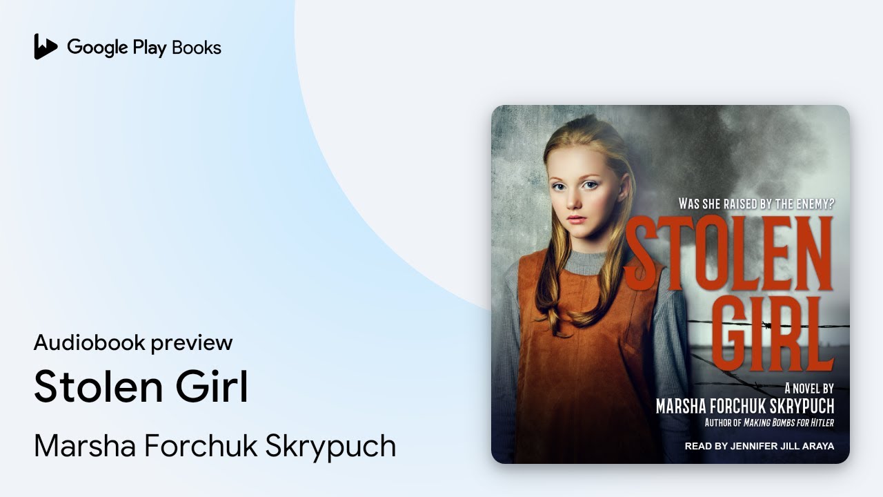 Stolen Girl by Marsha Forchuk Skrypuch · Audiobook preview - YouTube