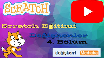 Scratch Eğitimi 4 [Değişkenler]