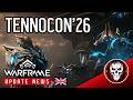 TennoCon 2026 recap! We're going to TAU!!! Warframe Updates #tennocreate