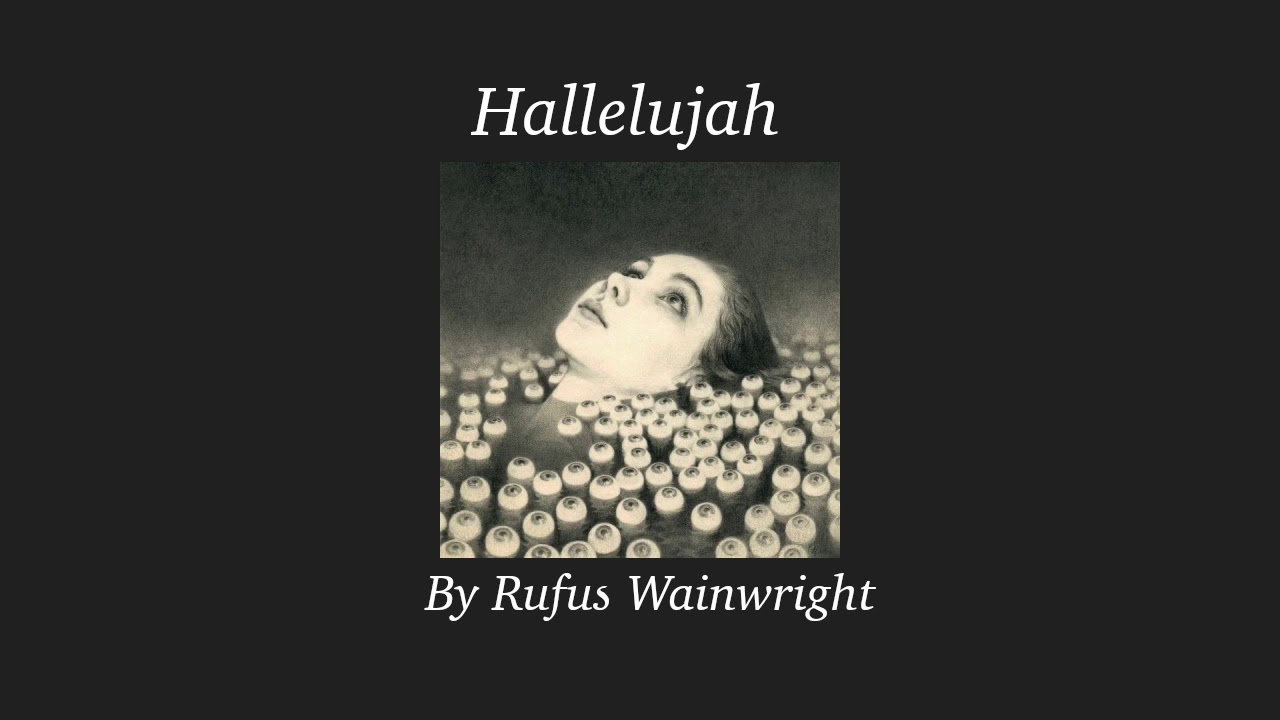 Hallelujah - Rufus Wainwright (slowed and pitched)