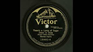 Marion Harris - There's a Lump of Sugar Down in Dixie (1918)