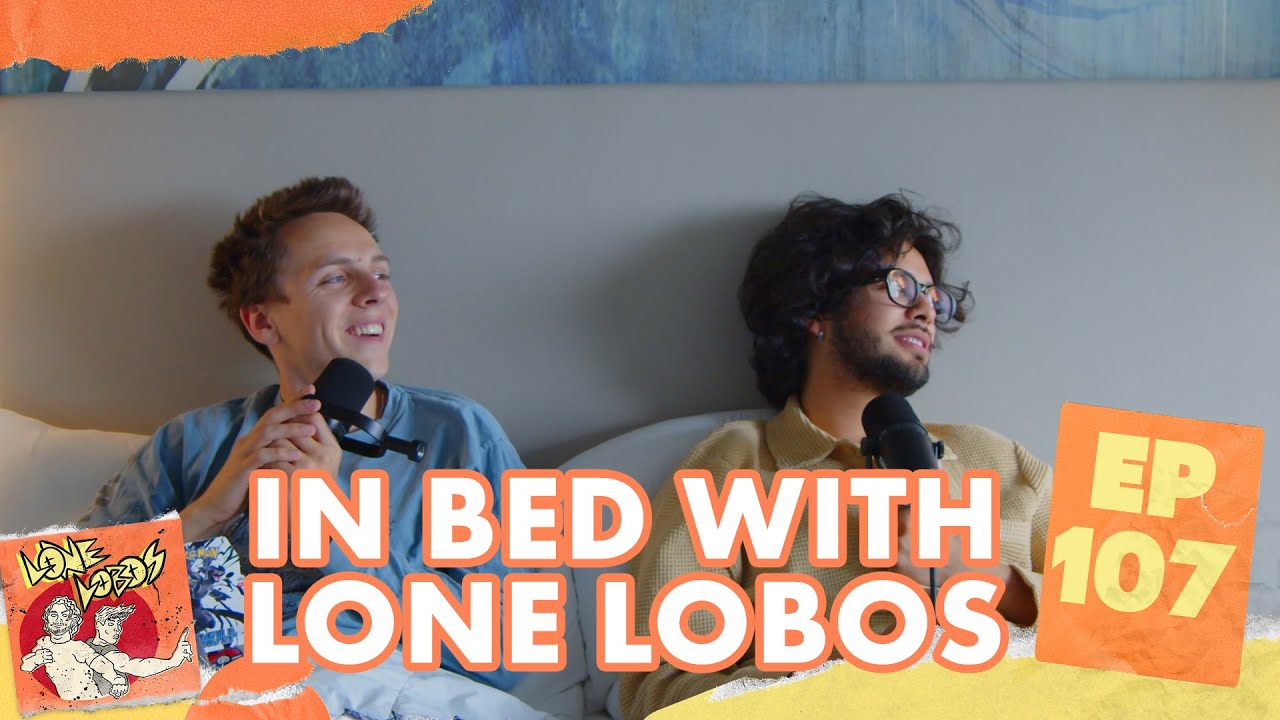 В постели с одинокими лобосами | Подкаст «Одинокие лобосы» от Ксоло Маридуэньи и Джейкоба Бертран...