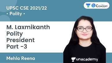 President Part -3 | M. Laxmikanth Polity | UPSC CSE 2021/22 | The Concept | Mehla Reena