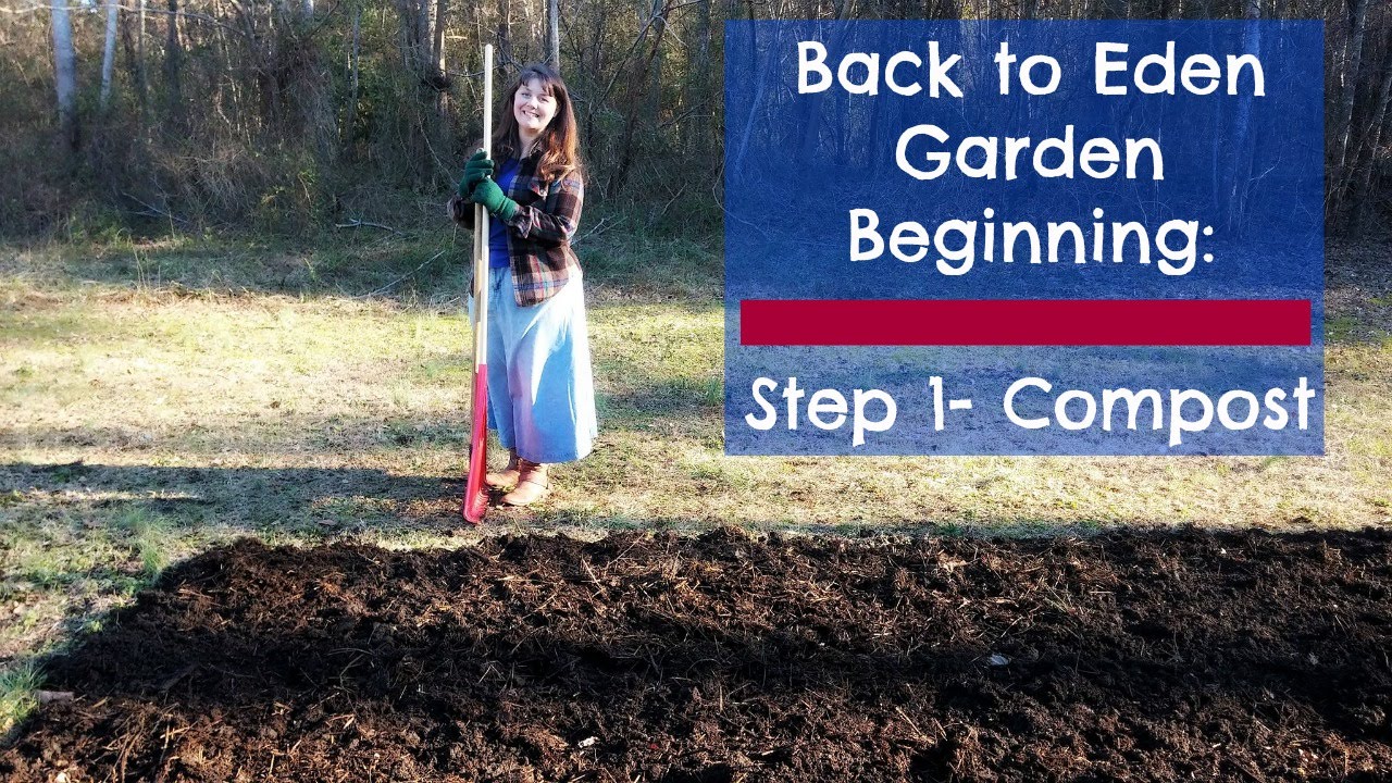 Back To Eden Garden Beginning Step 1 Compost Youtube