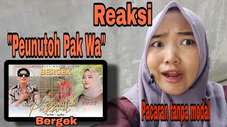 Reaksi Lagu Bergek - Peunutoh Pak Wa (Official Music Video)
