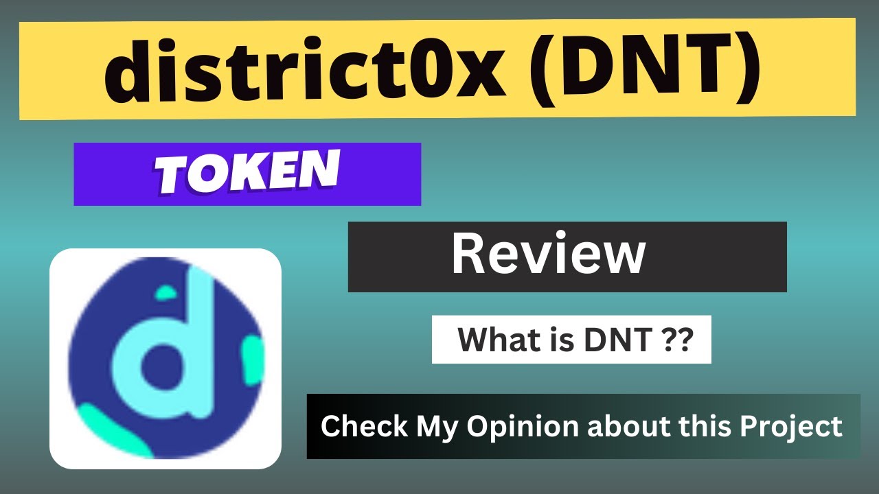 What is district0x (DNT) Coin | Review About DNT Token