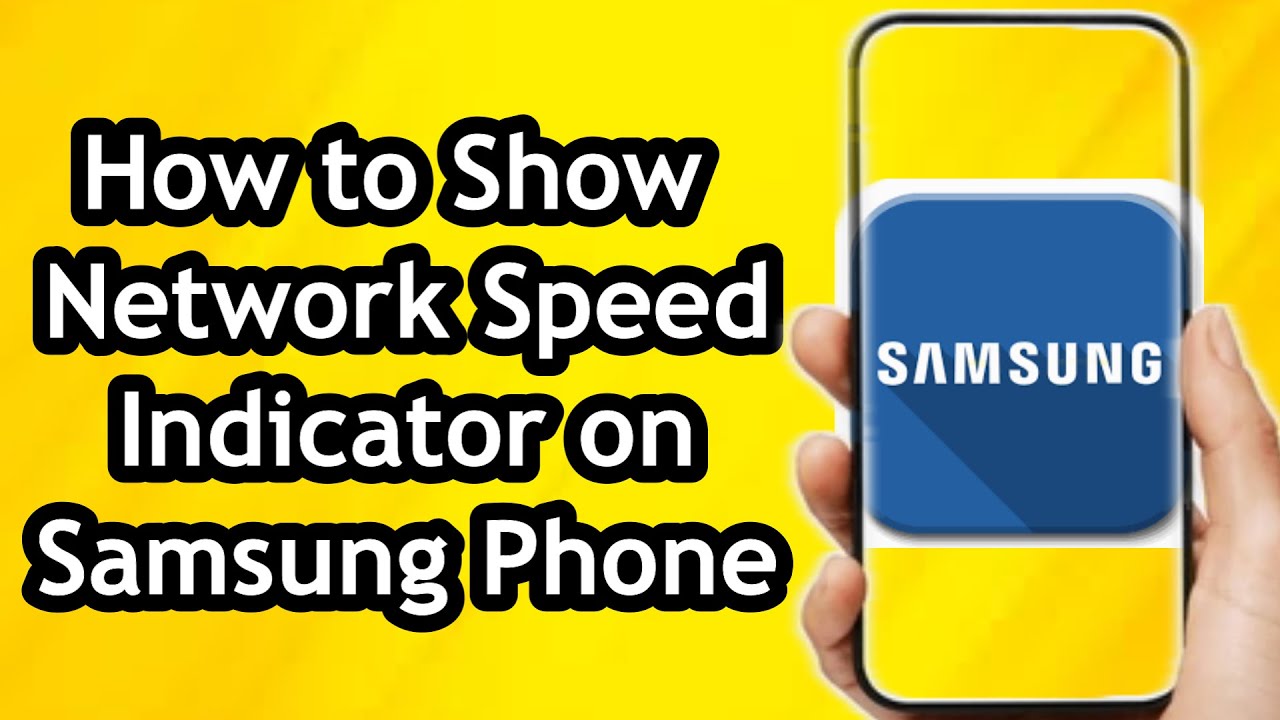 How to Show Network Speed Indicator on Samsung Phone In 2024