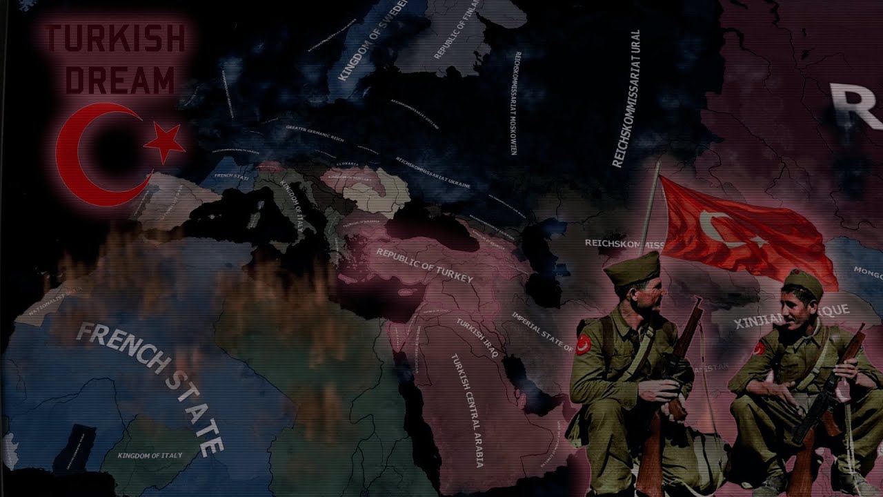 Hearts of Iron IV - Turkish Dream