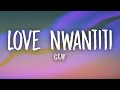 CKay - Love Nwantiti (TikTok Remix) Lyrics | i am so obsessed i want to chop your nkwobi