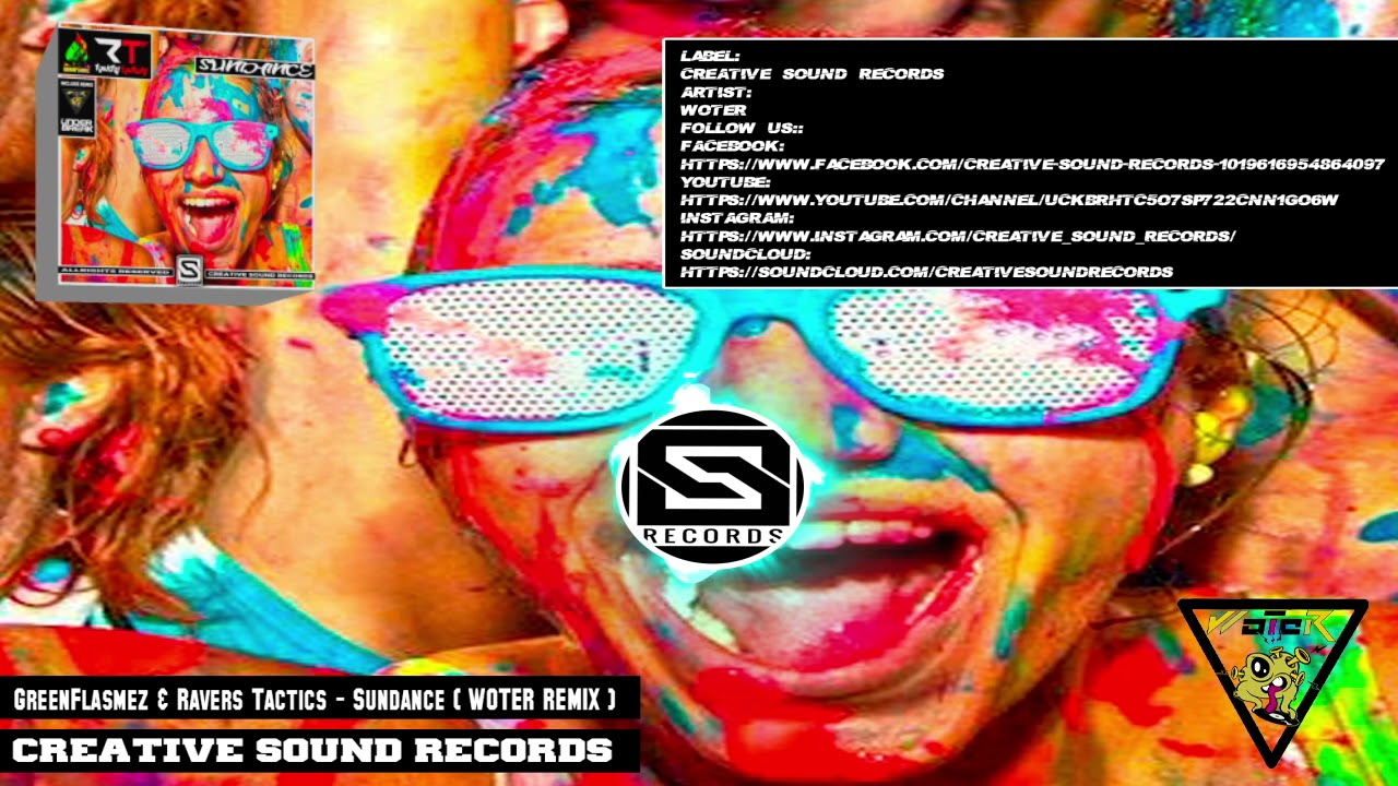 Greenflamez Ravers Tactics Sundance Woter Remix Csr Youtube