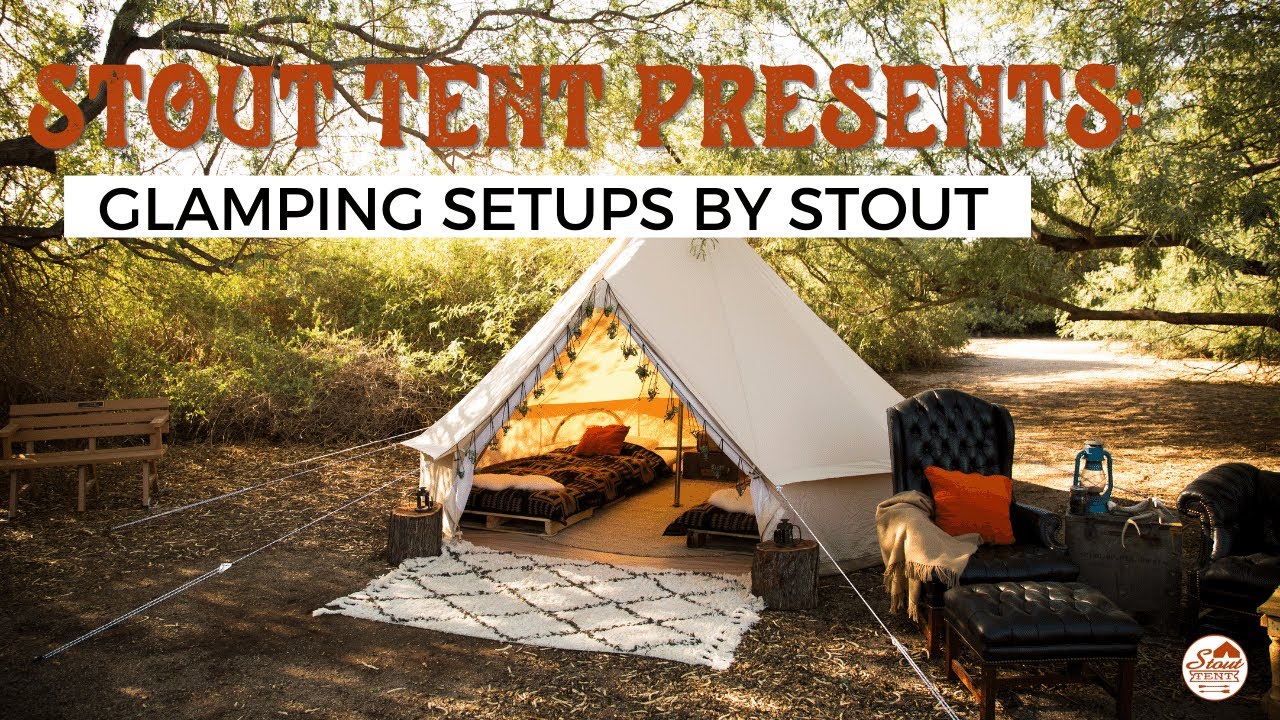 Glamping Setups erected by Stout Tent - YouTube