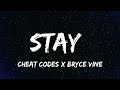 Cheat Codes X Bryce Vine Stay Lyrics mp3