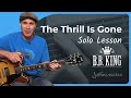 The Thrill Is Gone by B.B. King | Solo Guitar Lesson