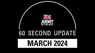 March 2024 | 60-Second Update | British Army