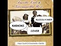 ALLICCU A SADDA karaoke fai use cover SARETTO CALI&#39;,GIOVANNELLA URSO