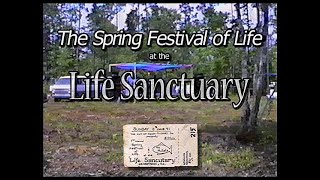 The Spring Festival of Life  - Life Sanctuary - Grissettown, NC - 6/2/91