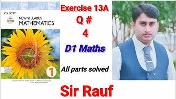 Ex 13 A , Question No 4 ,D1 Maths Oxford New syllables Maths All parts solve ,Edition 7th ,Sir Rauf