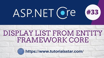 Display List from Entity Framework Core | EF CORE | ASP.NET CORE MVC