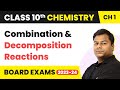 Combination and Decomposition Reactions - Chemical Reactions and Equations | Class 10 Chemistry